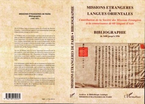  Missions Etrangères de Paris - Bibliographie Missions étrangères & langues orientales (1680-1997) - Contribution de la Société des Missions Etrangères à la connaissance de 60 langues d'Asie.