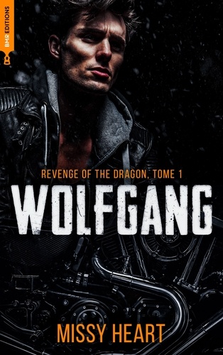 Revenge of the dragon, tome 1 - Wolfgang