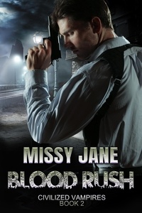  Missy Jane - Blood Rush - Civilized Vampires, #2.