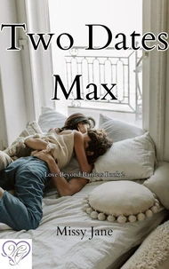 Two Dates Max