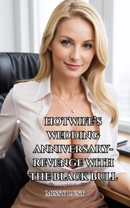 Hotwife’s Wedding Anniversary Revenge With The Black Bull
