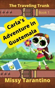 Carla's Adventure in Guatemala