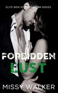 Liens de téléchargement de livres électroniques gratuits Forbidden Lust - Elite Men of Manhattan Series, #1