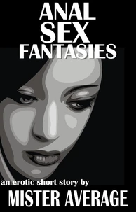 Anal Sex Fantasies