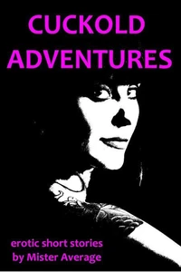 Cuckold Adventures