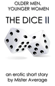 Older Men, Younger Women – The Dice II