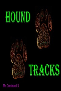  Mister Construed - Hound Tracks.