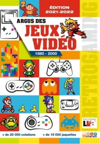 Argus des jeux vidéo. 1980-2000  Edition 2021-2022