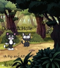  Mister Harvey - Down a Hole - Pip and Alfie tails, #8.