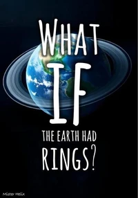 What If Earth Had Rings?