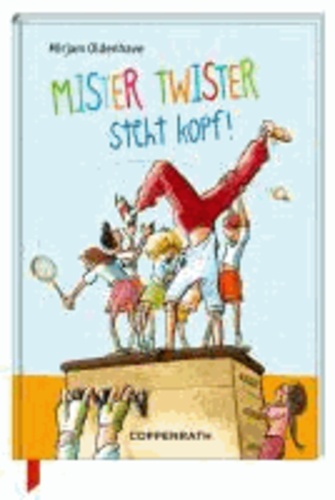 Mister Twister 02. Mister Twister steht kopf!.