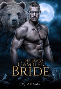  Misti Adams - A Bear's Gambled Bride - The Bearionaire Series, #1.