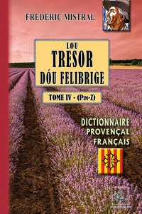 Lou Tresor dou Felibrige (T4) (Pim-Z)