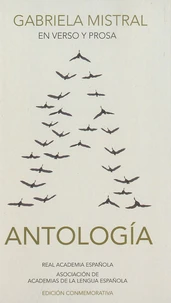 Gabriela Mistral en verso y prosa