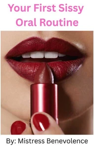 Your First Sissy Oral Routine