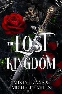 The Lost Kingdom, A Legends of the Five Crowns Series Novella