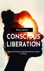  Misty Liebisch - Conscious Liberation.