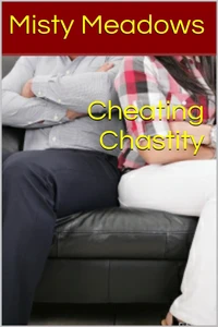 Cheating Chastity