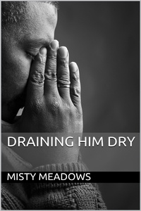  Misty Meadows - Draining Him Dry (Femdom).