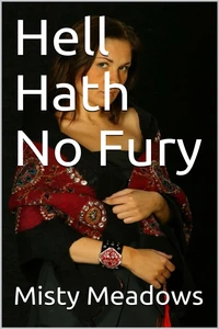 Hell Hath No Fury (Femdom)