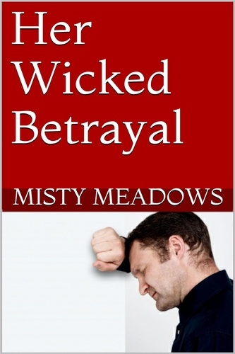  Misty Meadows - Her Wicked Betrayal (Femdom, Humiliation).