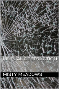 Mutual Destruction