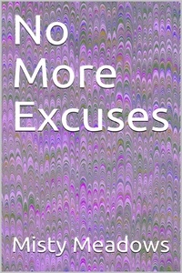 Misty Meadows - No More Excuses.
