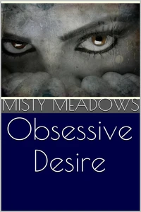 Obsessive Desire (Femdom)