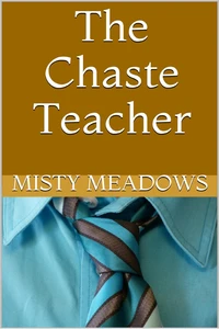 The Chaste Teacher (Femdom, Chastity)