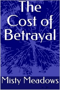  Misty Meadows - The Cost of Betrayal.