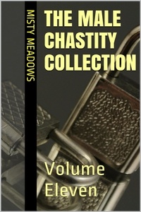  Misty Meadows - The Male Chastity Collection: Volume Eleven (Femdom, Chastity).