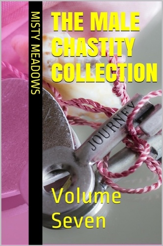  Misty Meadows - The Male Chastity Collection: Volume Seven (Femdom, Chastity).