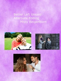 Better Left Unsaid: Alternate Ending