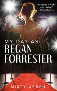  Misty Urban - My Day As Regan Forrester.