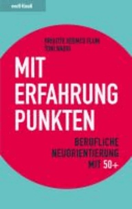 Mit Erfahrung punkten - Berufliche Neuorientierung mit 50+.