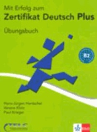 Mit Erfolg zu telc Deutsch (B2). Zertifikat Deutsch Plus. Mit Erfolg zu telc Deutsch B2. Übungsbuch mit Audio-CD.