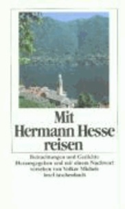 Mit Hermann Hesse reisen - Betrachtungen und Gedichte.