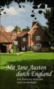 Mit Jane Austen durch England.