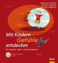 Mit Kindern Gefühle entdecken - Ein Vorlese-, Spiel- und Mitsingbuch. Mit Audio-CD.