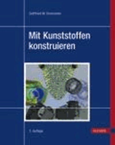 Mit Kunststoffen konstruieren - Eine Einführung.