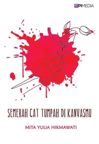 Semerah Cat Tumpah di Kanvasmu