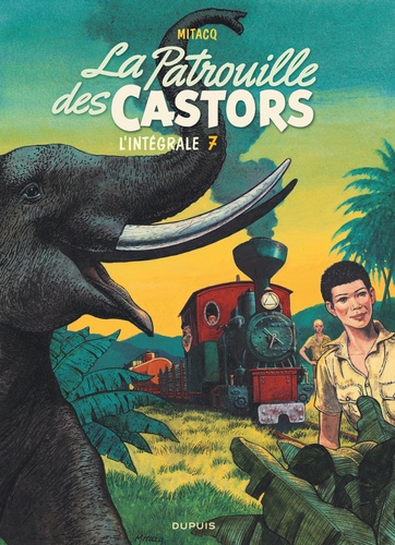 La Patrouille des Castors, l'intégrale Tome 7 1984-1989