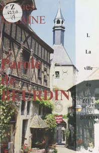 Parole de Beurdin (1) : La Ville du dieu Borvo