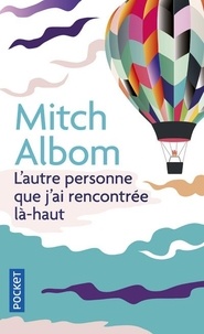 Téléchargement ebook gratuit pour ipad L'autre personne que j'ai rencontrée là-haut  in French par Mitch Albom