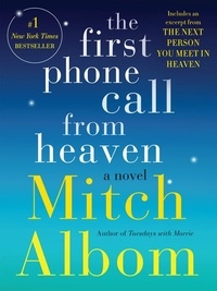 Mitch Albom - The First Phone Call From Heaven - A Novel.