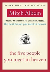 Mitch Albom - The Five People You Meet in Heaven.