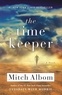 Mitch Albom - The Time Keeper.