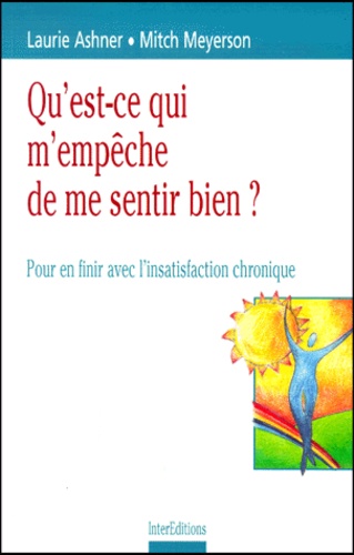 Qu Est Ce Qui M Empeche De Me Sentir Bien Pour De Mitch Meyerson Livre Decitre
