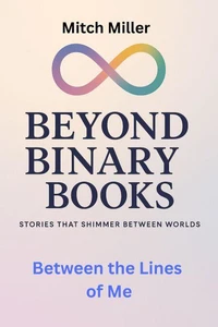 Between the Lines of Me