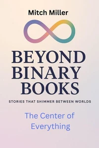 The Center of Everything